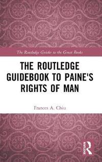 bokomslag The Routledge Guidebook to Paine's Rights of Man