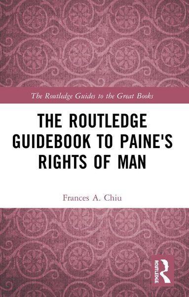 Frances Chiu - Routledge Guidebook to Paine's Rights of Man, Häftad