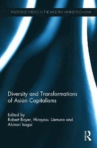 bokomslag Diversity and Transformations of Asian Capitalisms