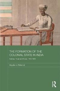 bokomslag The Formation of the Colonial State in India