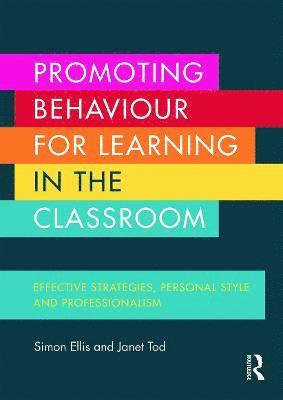 Promoting Behaviour for Learning in the Classroom 1