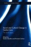 bokomslag Social and Cultural Change in Central Asia