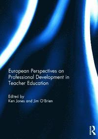 bokomslag European Perspectives on Professional Development in Teacher Education