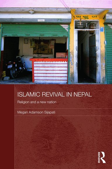 Megan Adamson Sijapati - Islamic Revival in Nepal, Häftad