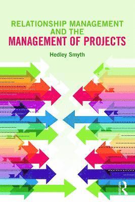 Relationship Management and the Management of Projects 1