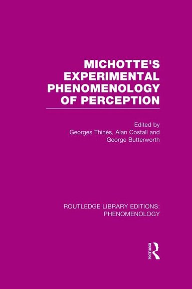 Georges Thinés, Alan Costall, George Butterworth - Michotte's Experimental Phenomenology of Perception, Inbunden