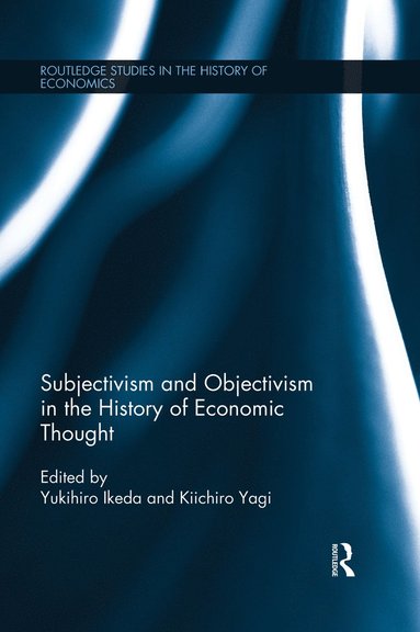 bokomslag Subjectivism and Objectivism in the History of Economic Thought