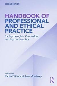 bokomslag Handbook of Professional and Ethical Practice for Psychologists, Counsellors and Psychotherapists