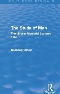 bokomslag The Study of Man (Routledge Revivals)