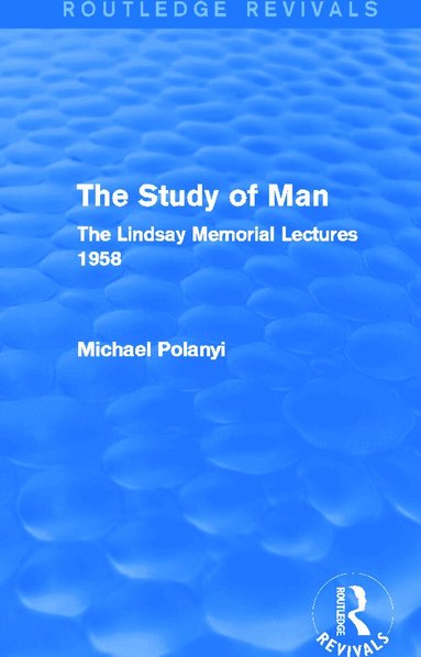 Michael Polanyi - Study of Man (Routledge Revivals), Häftad