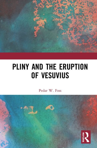 bokomslag Pliny and the Eruption of Vesuvius