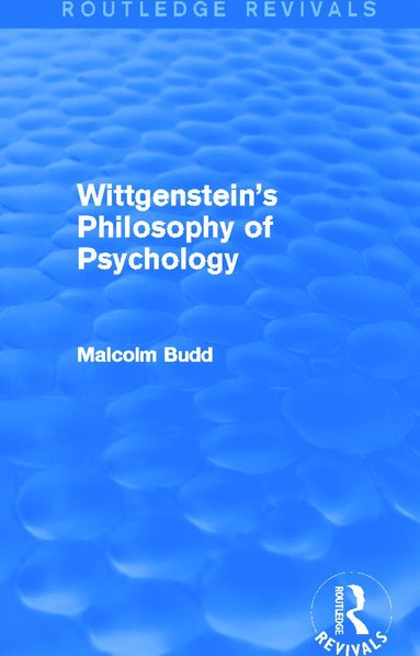 bokomslag Wittgenstein's Philosophy of Psychology (Routledge Revivals)