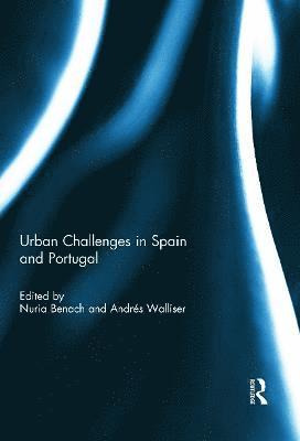 Urban Challenges in Spain and Portugal 1