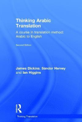 bokomslag Thinking Arabic Translation