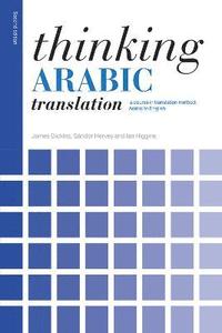 bokomslag Thinking Arabic Translation