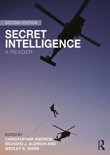 Christopher Andrew, Richard J. Aldrich, Wesley K. Wark - Secret Intelligence, Häftad