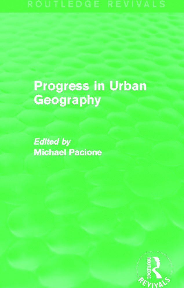 Progress in Urban Geography (Routledge Revivals)