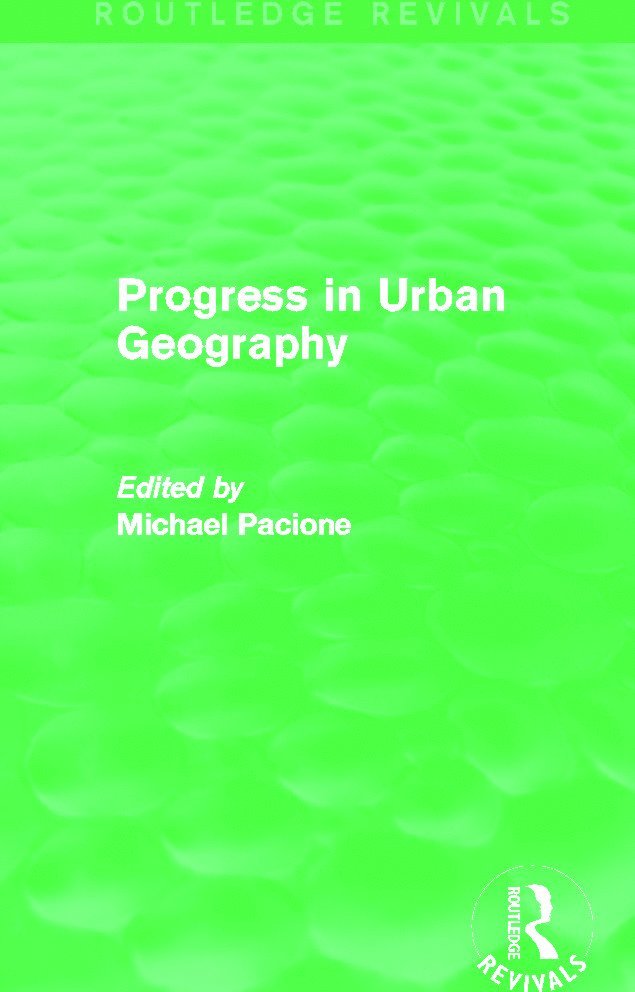 Progress in Urban Geography (Routledge Revivals) 1