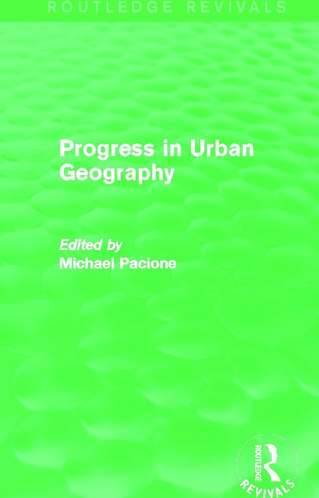 Progress in Urban Geography (Routledge Revivals)