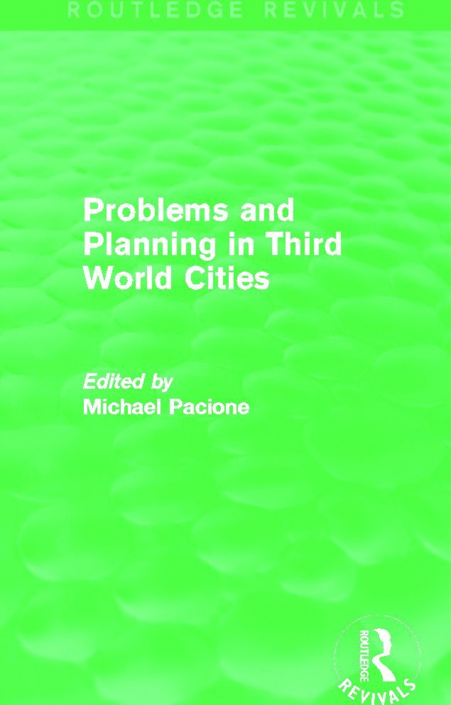 Problems and Planning in Third World Cities (Routledge Revivals) 1