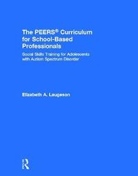 bokomslag The PEERS Curriculum for School-Based Professionals