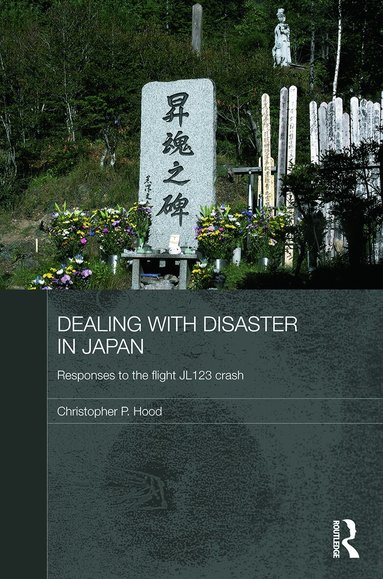Christopher Hood - Dealing with Disaster in Japan, Häftad