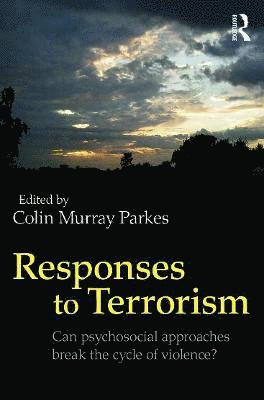 Colin Murray Parkes, UK) Parkes, Colin Murray (St Christopher's Hospice - Responses to Terrorism, Häftad