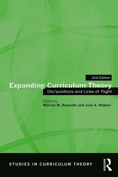 William M. Reynolds, Julie A. Webber - Expanding Curriculum Theory, Inbunden