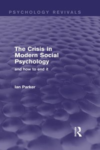 bokomslag Crisis in Modern Social Psychology (Psychology Revivals)