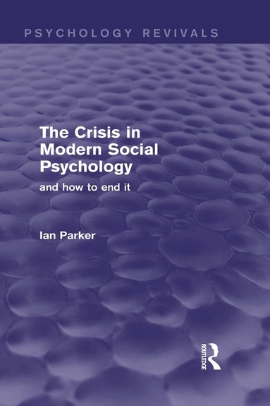 Ian Parker - Crisis in Modern Social Psychology, Inbunden