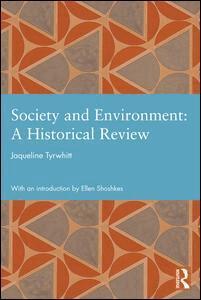 Jaqueline Tyrwhitt - Society and Environment: A Historical Review, Inbunden