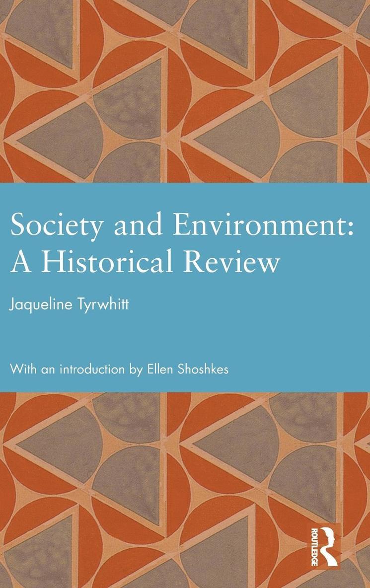 Society and Environment: A Historical Review 1