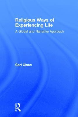 Religious Ways of Experiencing Life 1