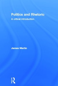 bokomslag Politics and Rhetoric