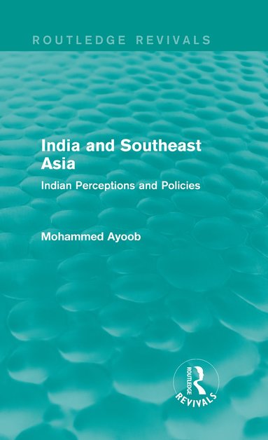 bokomslag India and Southeast Asia (Routledge Revivals)