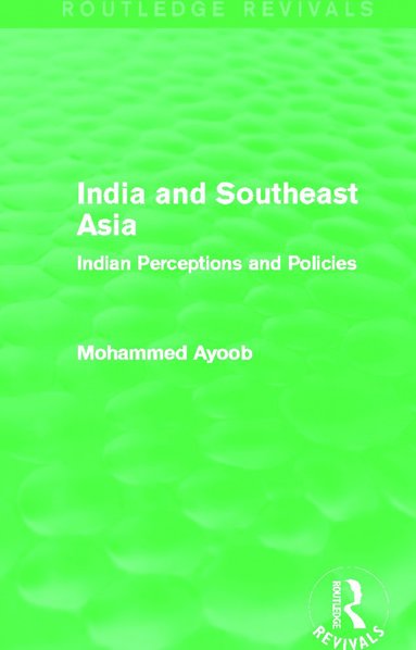bokomslag India and Southeast Asia (Routledge Revivals)