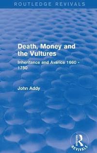 bokomslag Death, Money and the Vultures (Routledge Revivals)