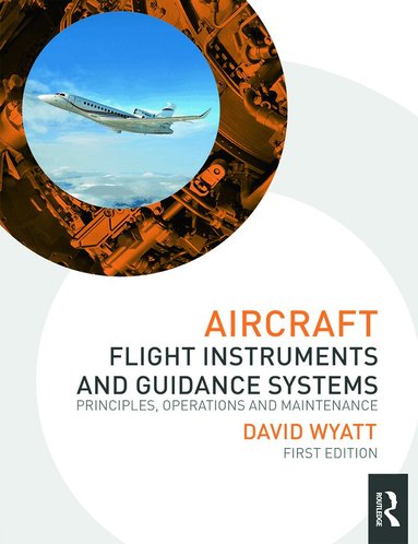 David Wyatt - Aircraft Flight Instruments and Guidance Systems, Häftad