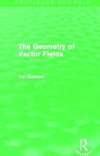 bokomslag The Geometry of Vector Fields (Routledge Revivals)