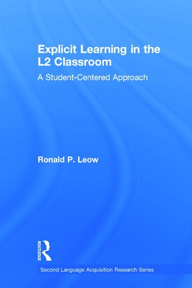 bokomslag Explicit Learning in the L2 Classroom