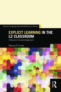 bokomslag Explicit Learning in the L2 Classroom