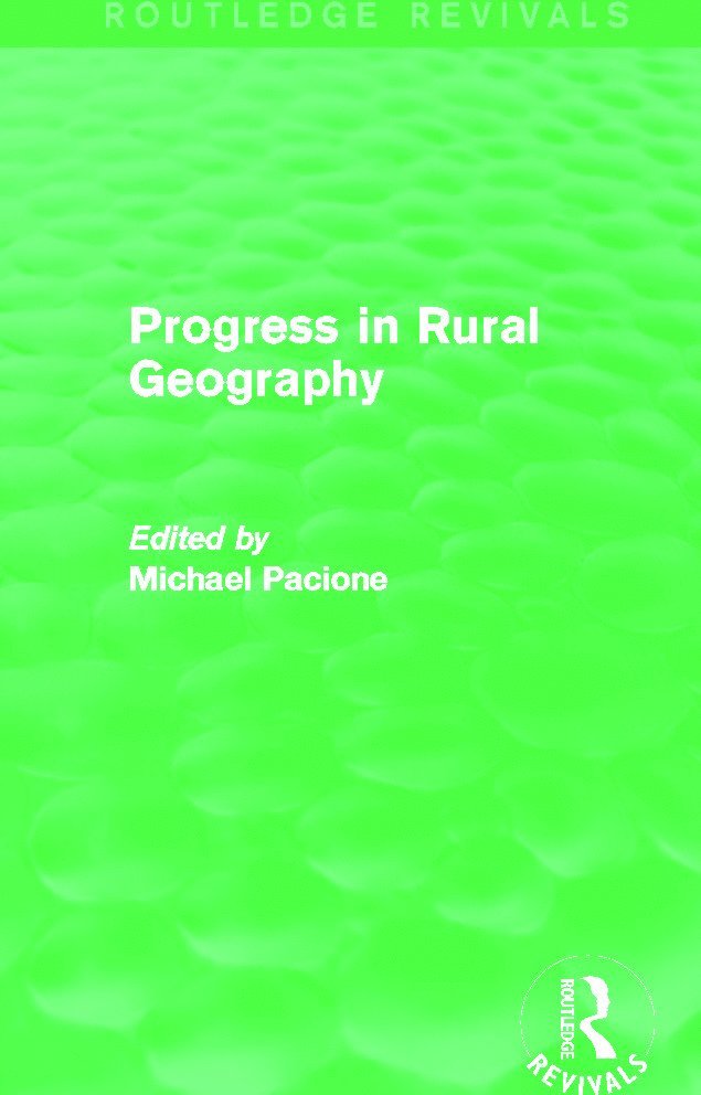 Michael Pacione - Progress in Rural Geography (Routledge Revivals), Inbunden