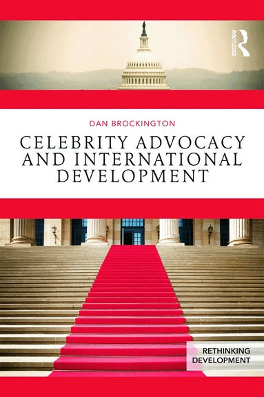 Dan Brockington - Celebrity Advocacy and International Development, Häftad