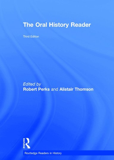 Alistair Thomson, Robert Perks - Oral History Reader, Inbunden