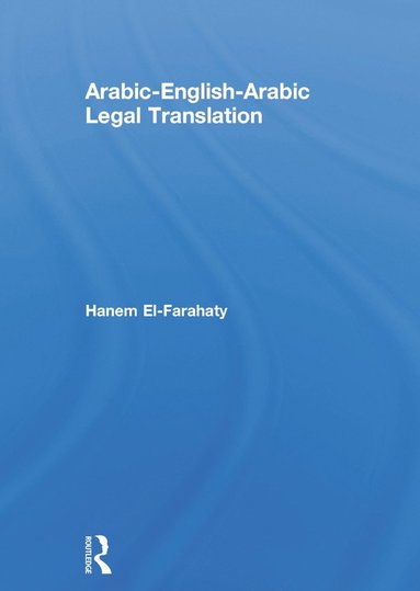 bokomslag Arabic-English-Arabic Legal Translation