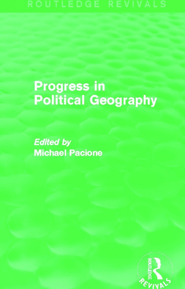 Progress in Political Geography (Routledge Revivals)