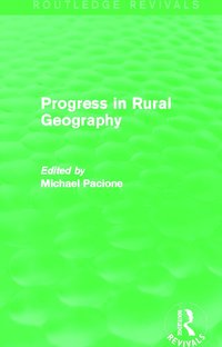 bokomslag Progress in Rural Geography (Routledge Revivals)