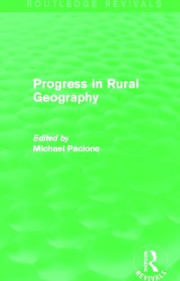 bokomslag Progress in Rural Geography (Routledge Revivals)