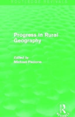 Progress in Rural Geography (Routledge Revivals) 1