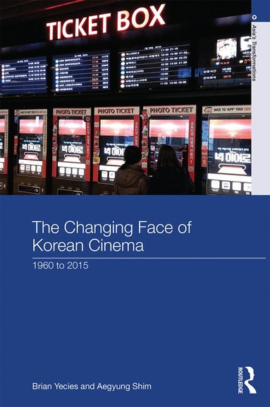 Brian Yecies, Aegyung Shim - Changing Face of Korean Cinema, Inbunden